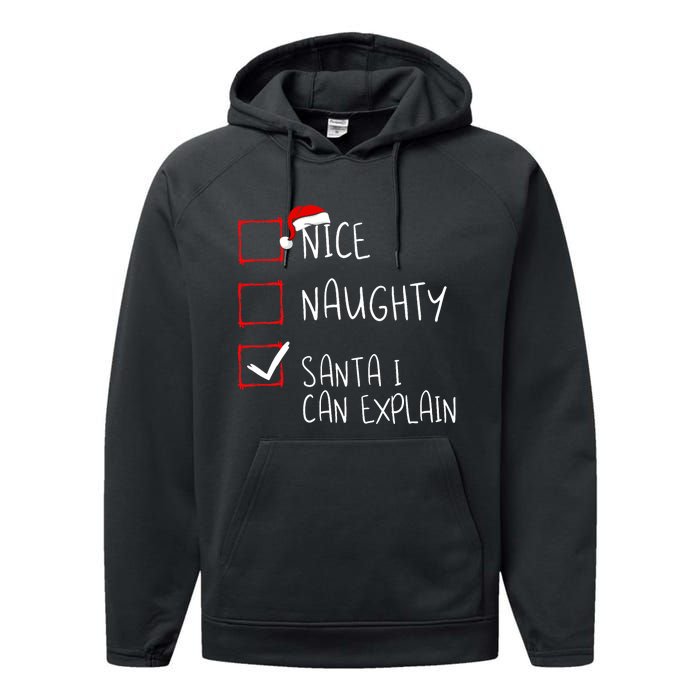 Nice Naughty Santa I Can Explain Christmas List Santa Claus Performance Fleece Hoodie