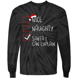 Nice Naughty Santa I Can Explain Christmas List Santa Claus Tie-Dye Long Sleeve Shirt