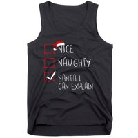 Nice Naughty Santa I Can Explain Christmas List Santa Claus Tank Top