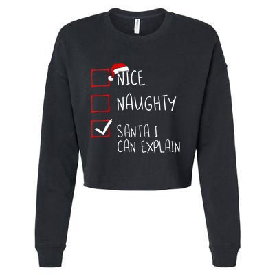 Nice Naughty Santa I Can Explain Christmas List Santa Claus Cropped Pullover Crew