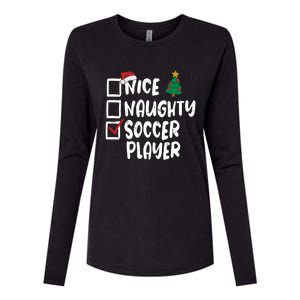 Nice Naughty Soccer Player Christmas List Santa Funny Xmas Gift Womens Cotton Relaxed Long Sleeve T-Shirt