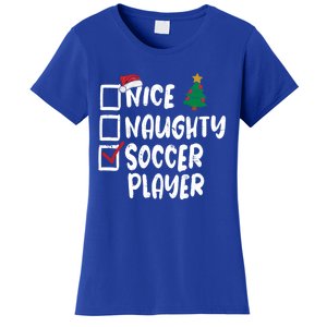 Nice Naughty Soccer Player Christmas List Santa Funny Xmas Gift Women's T-Shirt