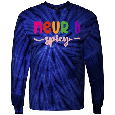 Neurospicy Neuro Spicy Neurotypical Neurodiversity Adhd Tie-Dye Long Sleeve Shirt