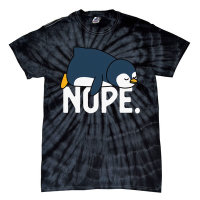 Nope Not Today Lazy Penguin Funny animal Lover Tie-Dye T-Shirt