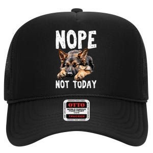 Nope Not Today Lazy Dog Funny German Shepherd High Crown Mesh Back Trucker Hat