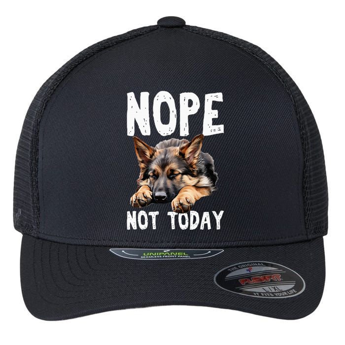 Nope Not Today Lazy Dog Funny German Shepherd Flexfit Unipanel Trucker Cap