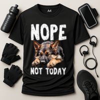 Nope Not Today Lazy Dog Funny German Shepherd Performance Shirt