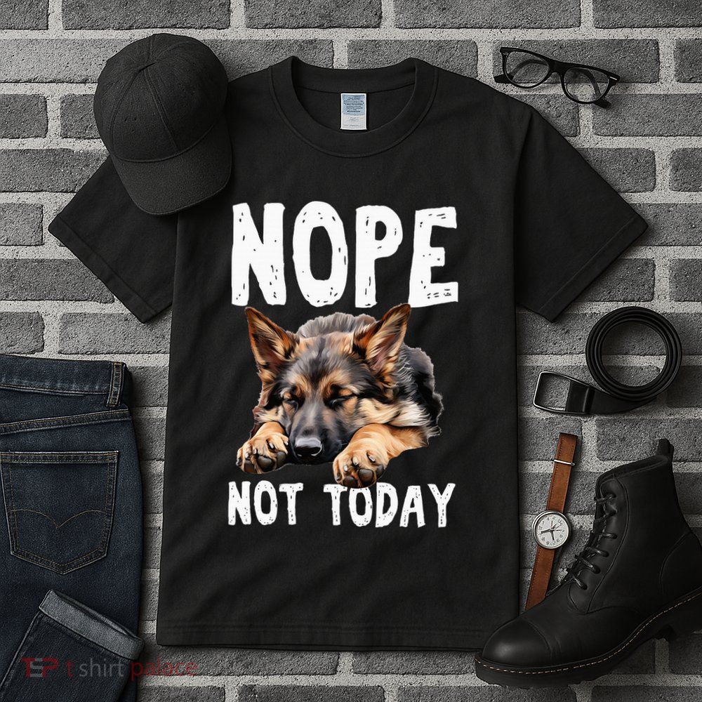 Nope Not Today Lazy Dog Funny German Shepherd Tall T-Shirt