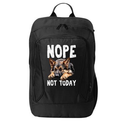 Nope Not Today Lazy Dog Funny German Shepherd City Backpack