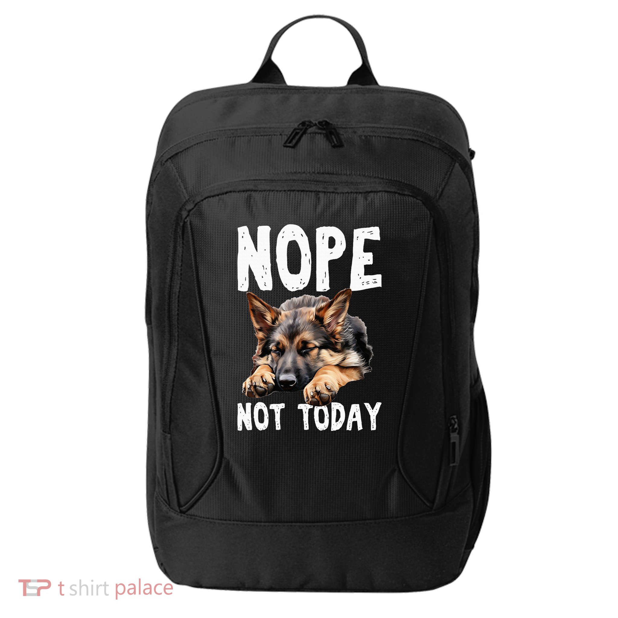 Nope Not Today Lazy Dog Funny German Shepherd City Backpack