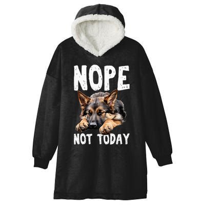 Nope Not Today Lazy Dog Funny German Shepherd Hooded Wearable Blanket