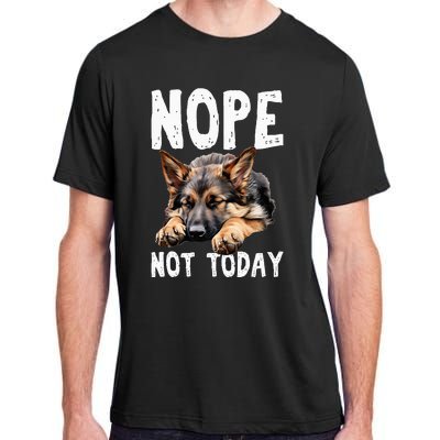 Nope Not Today Lazy Dog Funny German Shepherd Adult ChromaSoft Performance T-Shirt