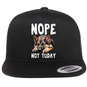 Nope Not Today Lazy Dog Funny German Shepherd Flat Bill Trucker Hat