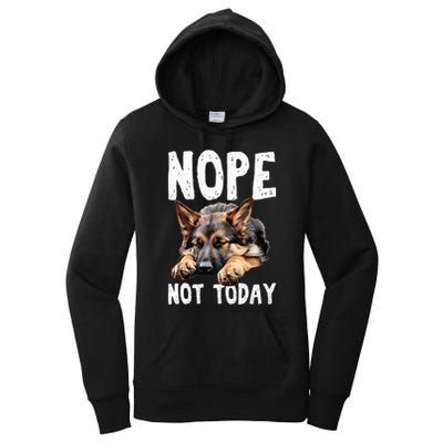 Nope Not Today Lazy Dog Funny German Shepherd Women's Pullover Hoodie