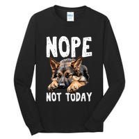 Nope Not Today Lazy Dog Funny German Shepherd Tall Long Sleeve T-Shirt
