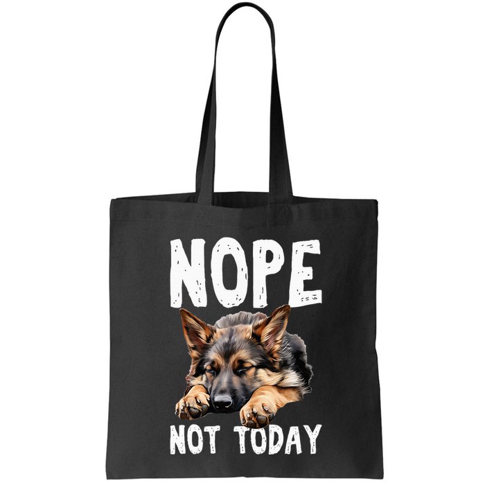 Nope Not Today Lazy Dog Funny German Shepherd Bag