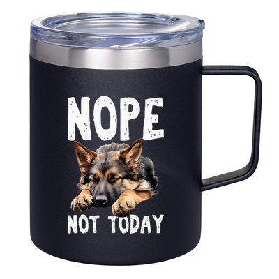 Nope Not Today Lazy Dog Funny German Shepherd 12oz Stainless Steel Coffee Mug