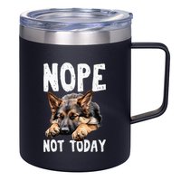 Nope Not Today Lazy Dog Funny German Shepherd 12oz Stainless Steel Coffee Mug