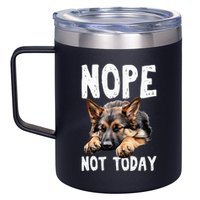 Nope Not Today Lazy Dog Funny German Shepherd 12oz Stainless Steel Coffee Mug