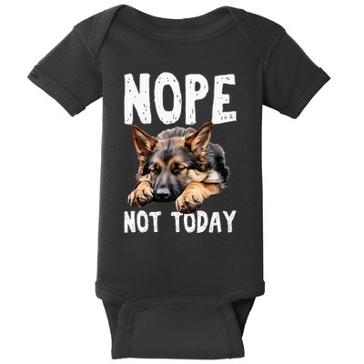 Nope Not Today Lazy Dog Funny German Shepherd Baby Bodysuit