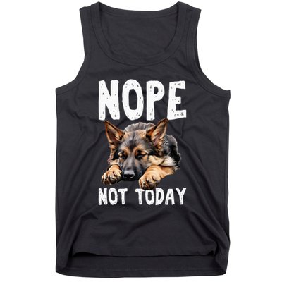 Nope Not Today Lazy Dog Funny German Shepherd Tank Top