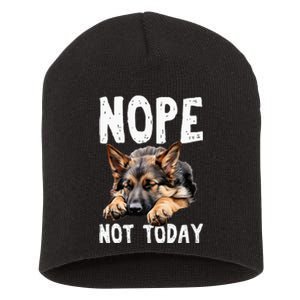 Nope Not Today Lazy Dog Funny German Shepherd Short Acrylic Beanie