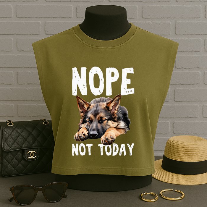 Nope Not Today Lazy Dog Funny German Shepherd Garment-Dyed Women's Muscle Tee