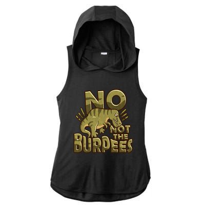 No Not The Burpees Funny Burpee Cool Gift Ladies PosiCharge Tri-Blend Wicking Draft Hoodie Tank