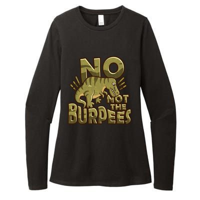 No Not The Burpees Funny Burpee Cool Gift Womens CVC Long Sleeve Shirt