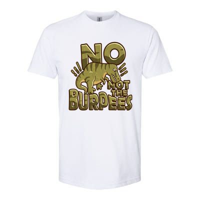 No Not The Burpees Funny Burpee Cool Gift Softstyle® CVC T-Shirt