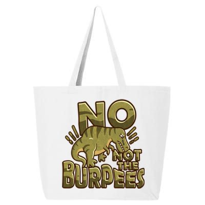 No Not The Burpees Funny Burpee Cool Gift 25L Jumbo Tote