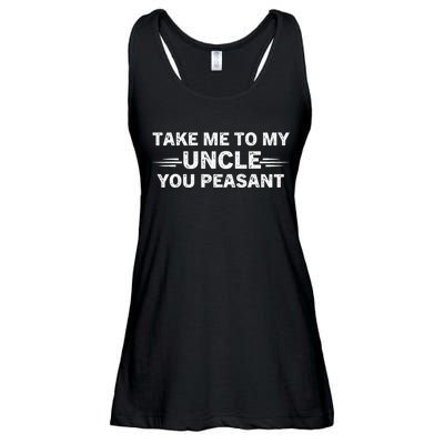 Niece Nephew Take Me To My Uncle You Peasant Vintage Uncle Ladies Essential Flowy Tank