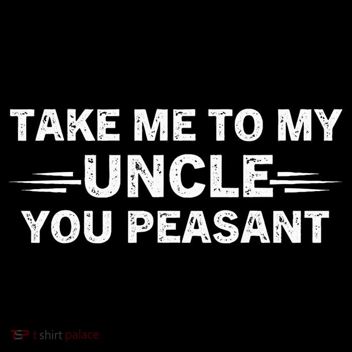 Niece Nephew Take Me To My Uncle You Peasant Vintage Uncle Flatbill Hat