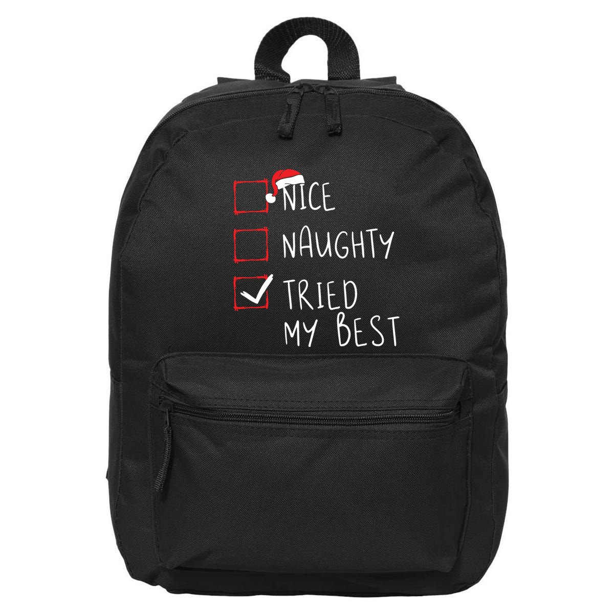 Nice Naughty Tried My Best Christmas List Xmas Santa Claus 16 in Basic Backpack