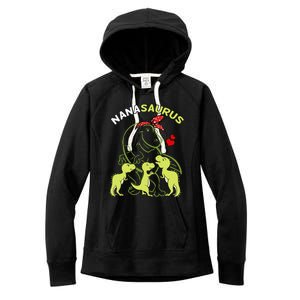 Nanasaurus Nana Tyrannosaurus Dinosaur Mother's Day Women's Fleece Hoodie