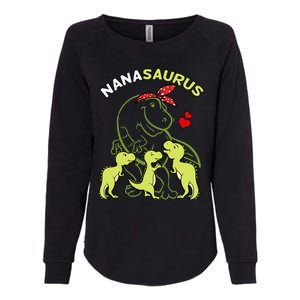 Nanasaurus Nana Tyrannosaurus Dinosaur Mother's Day Womens California Wash Sweatshirt