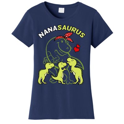 Nanasaurus Nana Tyrannosaurus Dinosaur Mother's Day Women's T-Shirt