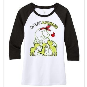 Nanasaurus Nana Tyrannosaurus Dinosaur Mother's Day Women's Tri-Blend 3/4-Sleeve Raglan Shirt