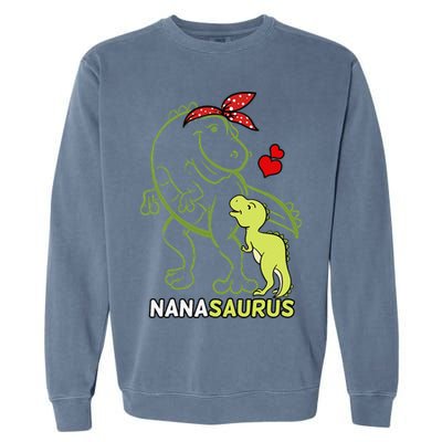 Nanasaurus Nana Tyrannosaurus Dinosaur Baby Mother's Day Garment-Dyed Sweatshirt