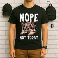 Nope Not Today Lazy Dog T-Shirt