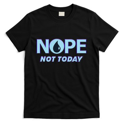 Nope Not Today Magic Tcg Blue Funny T-Shirt