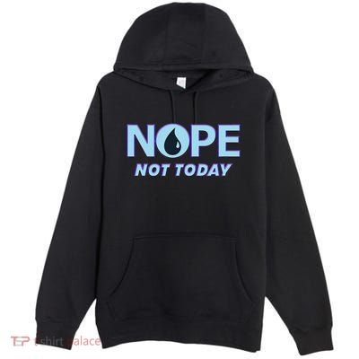 Nope Not Today Magic Tcg Blue Funny Premium Pullover Hoodie