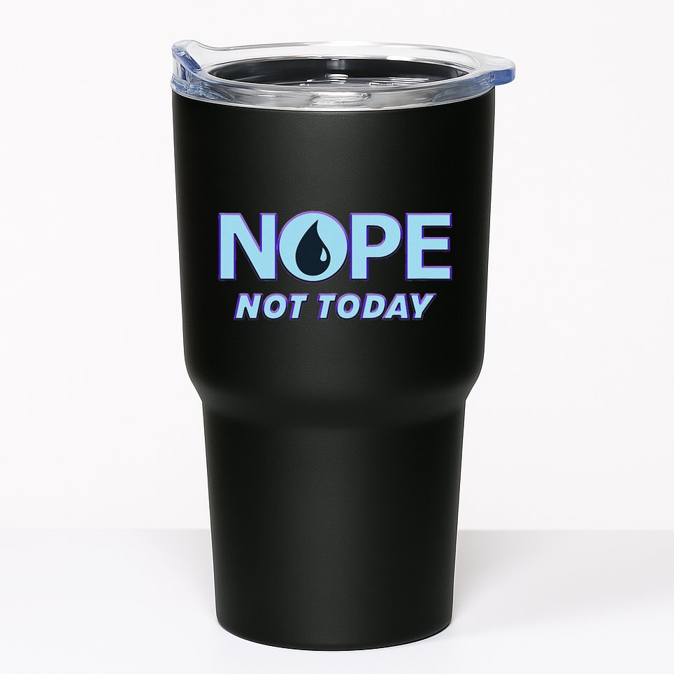 Nope Not Today Magic Tcg Blue Funny Tumbler