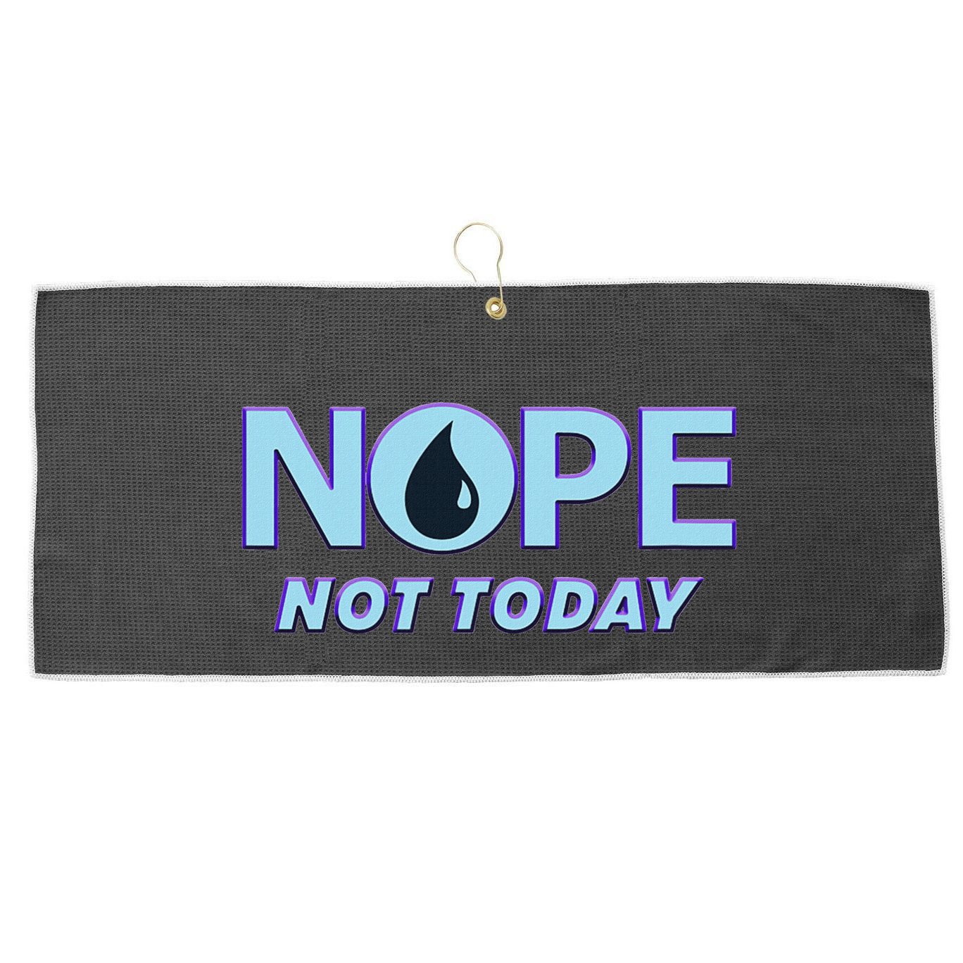 Nope Not Today Magic Tcg Blue Funny Large Microfiber Waffle Golf Towel