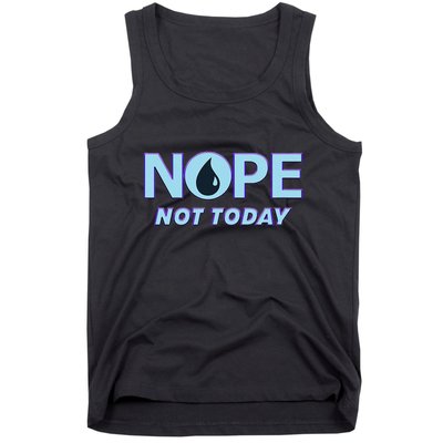 Nope Not Today Magic Tcg Blue Funny Tank Top
