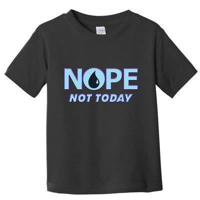 Nope Not Today Magic Tcg Blue Funny Toddler T-Shirt