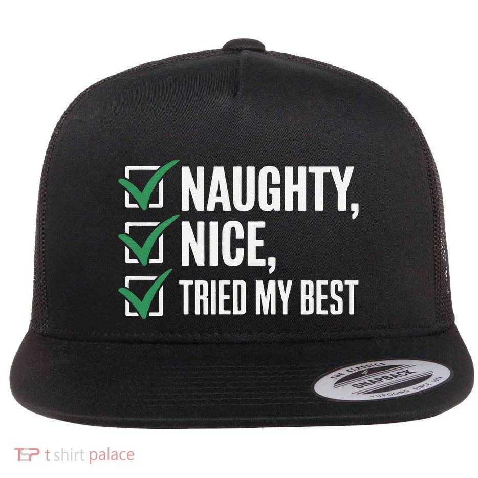 Naughty Nice Tried My Best Funny Christmas Checklist Flatbill Hat