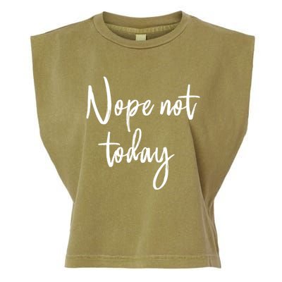 Nope Not Today Funny Saying Matching Family Quote Gift Garment-Dyed Women's Muscle Tee