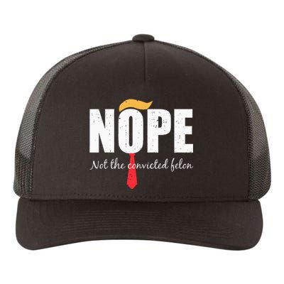 Nope Not The Convicted Felon Vintage Trump 2024 Yupoong Adult 5-Panel Trucker Hat