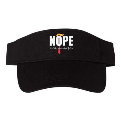 Nope Not The Convicted Felon Vintage Trump 2024 Valucap Bio-Washed Visor